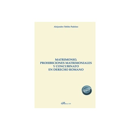 Matrimonio, prohibiciones matrimoniales y concubinato en derecho romano