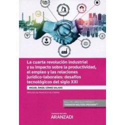 La cuarta revolución industrial y su impacto sobre la productividad, el empleo y las relaciones...