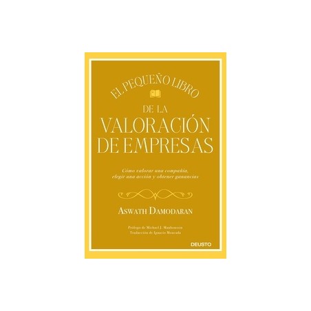 El pequeño libro de la valoración de empresas "Cómo valorar una compañía, elegir una acción y obtener ganancias"