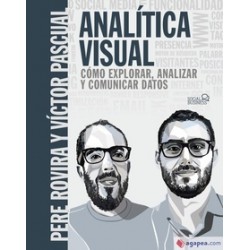 Analítica Visual. Como Explorar, Analizar Y Comunicar Datos