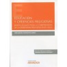 Educación y creencias religiosas. Bases legales para la comprensión de la diversidad religiosa en el aula "Papel + Ebook"