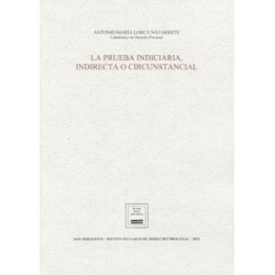 La prueba indiciaria, indirecta o circunstancial