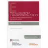 Primacía Europea y Administración Pública. la Obligación Administrativa de Inaplicación (Papel + Ebook)