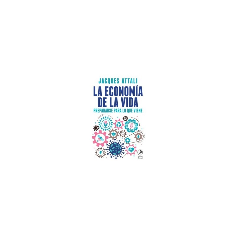 La Economía de la Vida "Prepararse para lo que Viene"