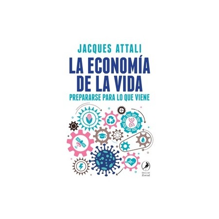 La Economía de la Vida "Prepararse para lo que Viene"