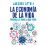 La Economía de la Vida "Prepararse para lo que Viene"