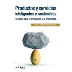 Productos y Servicios Inteligentes y Sostenibles "Técnicas para la Innovación y la Creativisas"