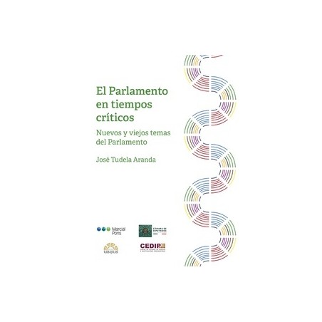 El Parlamento en Tiempos Críticos "Nuevos y Viejos Temas del Parlamento"