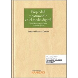 Propiedad y Patrimonio en el Medio Digital. Fundamentos Jurídicos y Tecnológicos (Papel + Ebook)