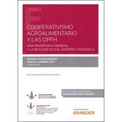 Cooperativismo Agroalimentario y las Opfh "Una Panorámica Mundial y la Realidad Actual Europea y...