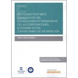 Fiscalidad Post Beps "Localización del Establecimiento Permanente de las Corporaciones Economía Digital e Intercambio de Inform