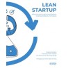 Lean Startup "Aplicación Práctica para Emprendedores, Intraemprendedores y Formadores"