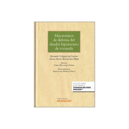 Mecanismos de defensa del deudor hipotecario de vivienda (Papel + Ebook)