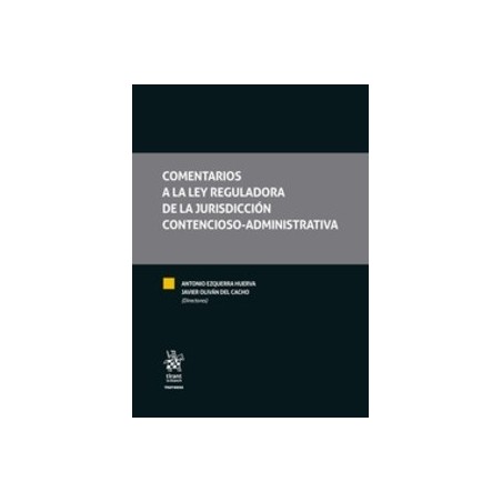 Comentarios a la Ley Reguladora de la Jurisdicción Contencioso-Administrativa. 2 Volúmenes (Papel + Ebook)