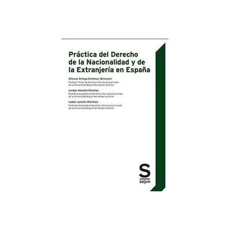 Práctica del Derecho de la Nacionalidad y de la Extranjería en España