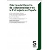 Práctica del Derecho de la Nacionalidad y de la Extranjería en España