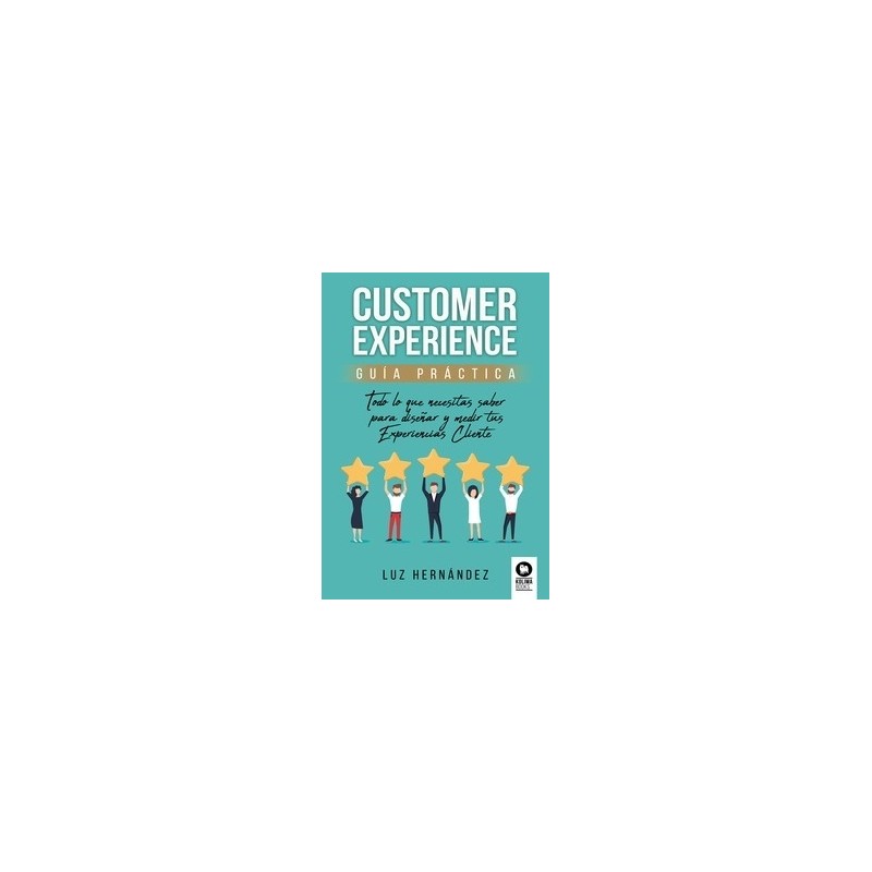 Customer Experience Guia Practica