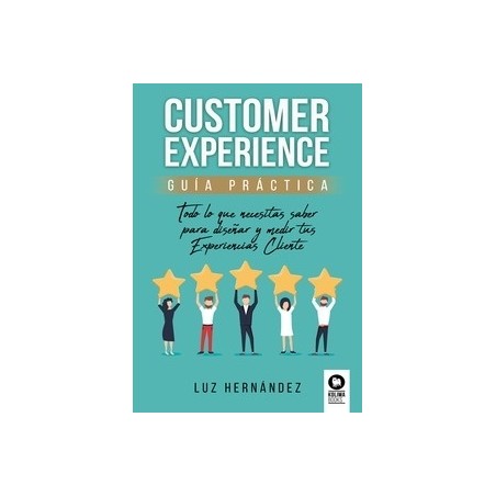 Customer Experience Guia Practica