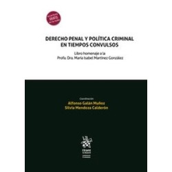 Derecho penal y política criminal en tiempos convulsos (Papel + Ebook)