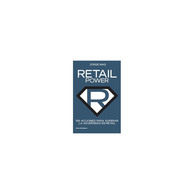 Retail Power 50 Acciones para Superar la Adversidad