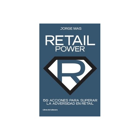 Retail Power 50 Acciones para Superar la Adversidad