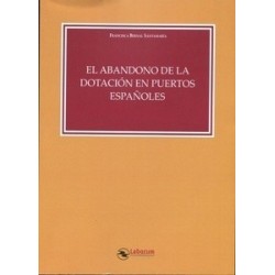El Abandono de la Dotación en Puertos Españoles