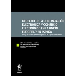 Derecho de la Contratación Electrónica y Comercio Electrónico en la Unión Europea y en España...