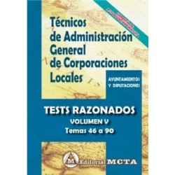 Técnicos de Administración General de Corporaciones Locales Vol.5 "Tests. Temas 46-90"