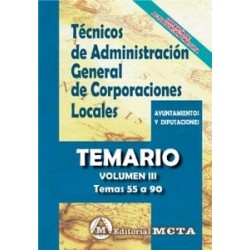 Técnicos de Administración General de Corporaciones Locales Vol.3 "Temario. Temas 55-90"
