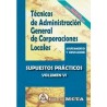 Técnicos de Administración General de Corporaciones Locales Tomo 6 "Supuestos Practicos"