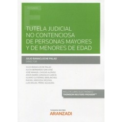 Tutela Judicial no contenciosa de personas mayores y de menores de edad (Papel + Ebook)