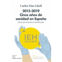 Índice de Excelencia Hospitalaria, 2015-2019 "Cinco años de sanidad en España"