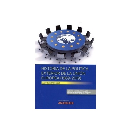 Historia de la política exterior de la Unión Europea (1969-2019) (Papel + Ebook)