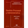 Gestión Procesal y Administrativa. Volumen II. Temas 17 al 42 "Manual de Ingreso Funcionarios de la Administración de Justicia"