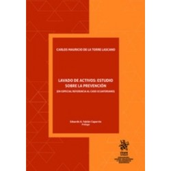 Lavado de Activos: Estudio sobre la Prevención "En Especial Referencia al Caso Ecuatoriano (Papel...