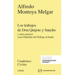 Trabajos de Don Quijote y Sancho y Otros Ensayos con el Derecho del Trabajo al Fondo