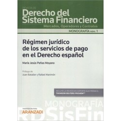 Régimen Jurídico de los Servicios de Pago en el Derecho Español (Papel + Ebook)