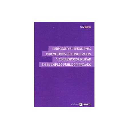 Permisos y Suspensiones por Motivos de Conciliación y Corresponsabilidad en el Empleo Público y Privado