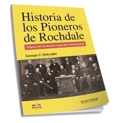 Historia de los Pioneros de Rochdale