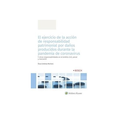 E-Book el Ejercicio de la Acción de Responsabilidad Patrimonial por Daños Producidos Durante la Pandemia de "Coronavirus"