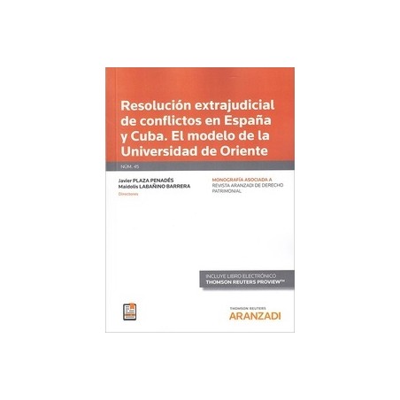 Resolución Extrajudicial de Conflictos en España y Cuba. el Modelo de la Universidad de Oriente