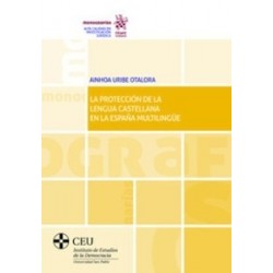 La Protección de la Lengua Castellana en la España Multilingüe (Papel + Ebook)