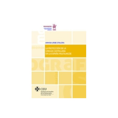 La Protección de la Lengua Castellana en la España Multilingüe (Papel + Ebook)