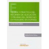 Teoría y Práctica del Régimen de Alegación y Prueba del Derecho Extranjero en España (Papel + Ebook)