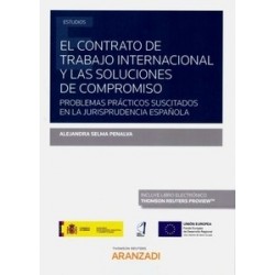 El Contrato de Trabajo Internacional y las Soluciones de Compromiso "Problemas Prácticos...