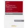 El Derecho Disciplinario Judicial. Enfoque Actual del Sistema Judicial Salvadoreño