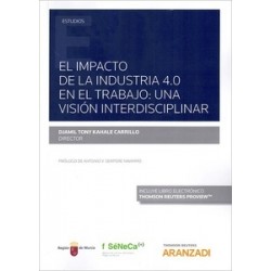 El Impacto de la Industria 4.0 en el Trabajo: una Visión Interdisciplinar (Papel + Ebook)