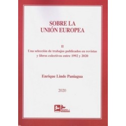 Sobre la Unión Europea. Tomo Ii. una Selección de Trabajos Publicados en Revistas y Libros Colectivos Entre 1992