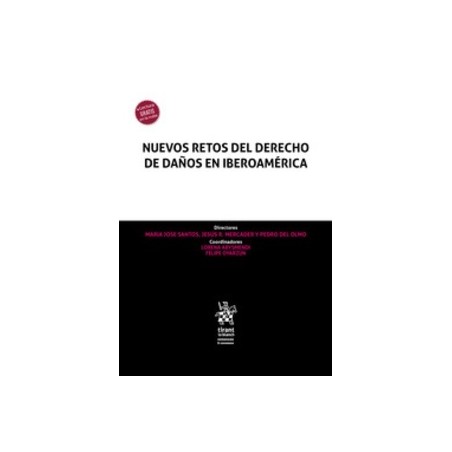Nuevos Retos del Derecho de Daños en Iberoamérica "I Congreso Iberoamericano de Responsabilidad Civil"