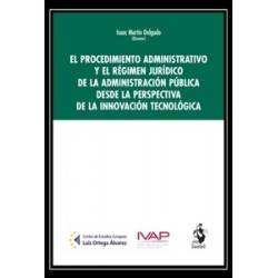 El Procedimiento Administrativo y el Régimen Jurídico de la Administración Pública "Desde la...